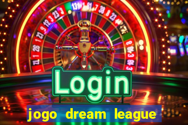 jogo dream league soccer 2016
